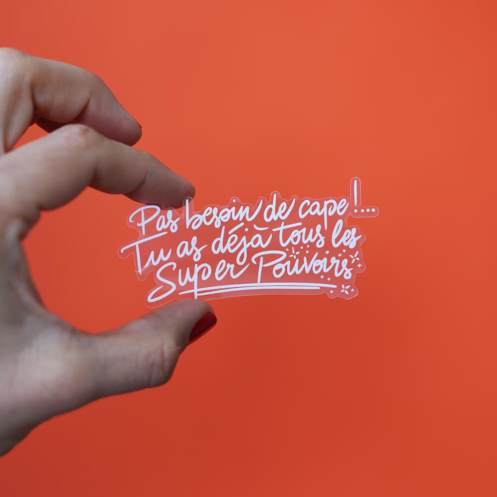 Sticker "Pas besoin de cape!..." 🦹 – Image 2