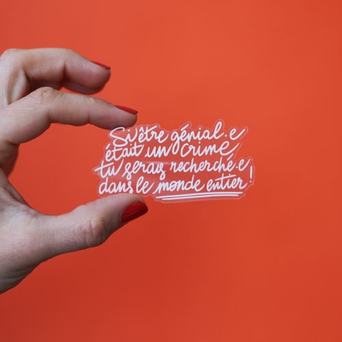 Sticker "Si être génial·e était un crime" 🔍
