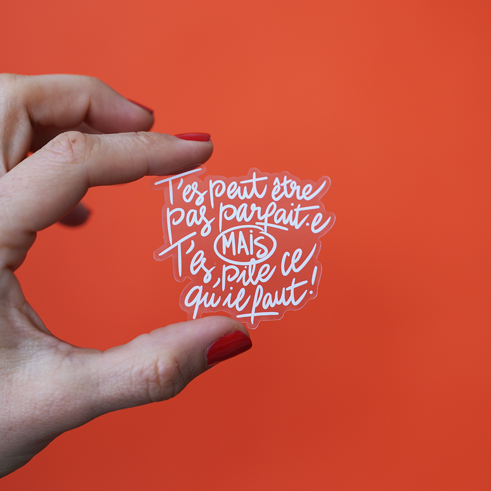 Sticker "Tu es peut-être pas parfait·e" 👑 – Image 2